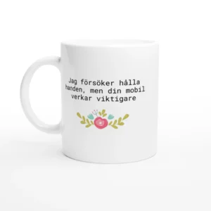 Jag försöker hålla handen - Mugg